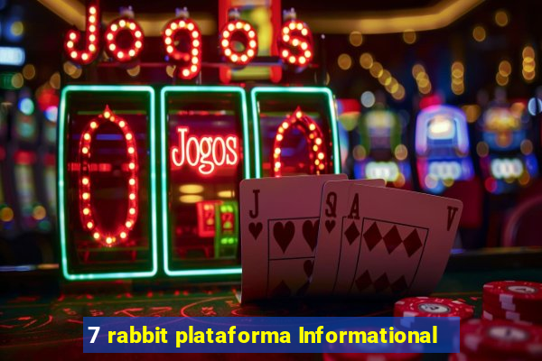 7 rabbit plataforma Informational